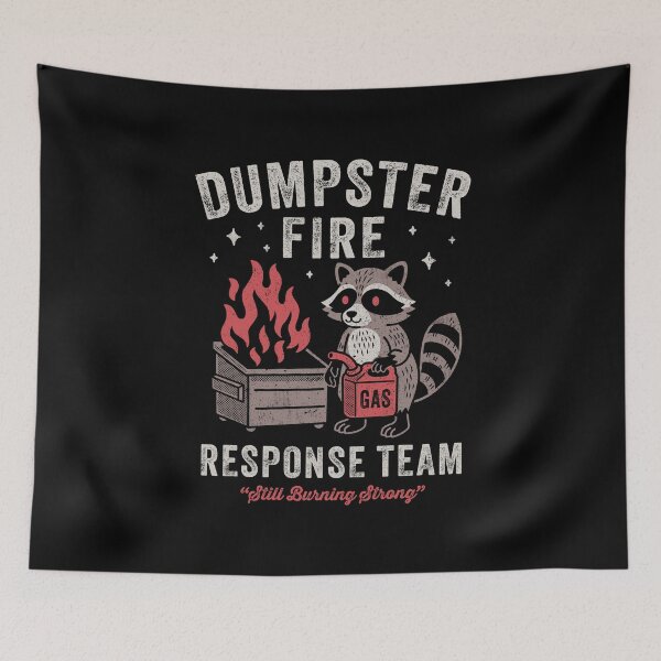 Item preview, Dumpster Fire Response Team Funny Sarcastic Raccoon designed and sold by Nemons.