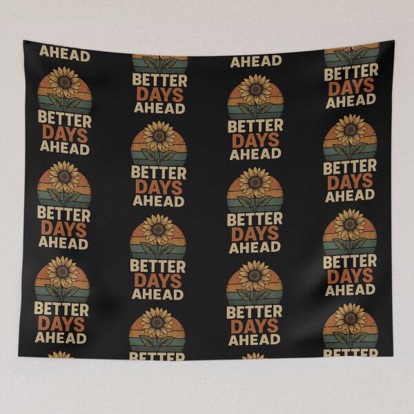 Item preview, Better Days Ahead – Positive Motivation Typography Tee designed and sold by GracefulPODshop.