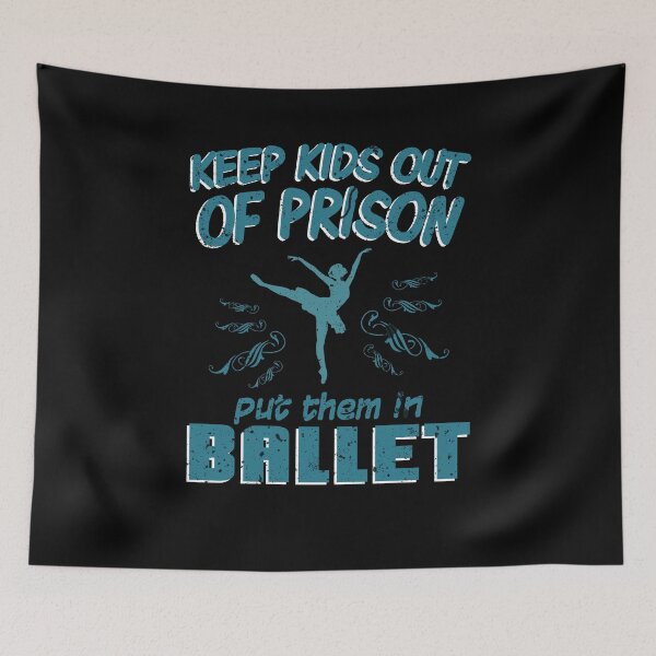 Item preview, Keep Kids Out Prison Dance Ballet Ballet Dance designed and sold by KNUXX Shop.