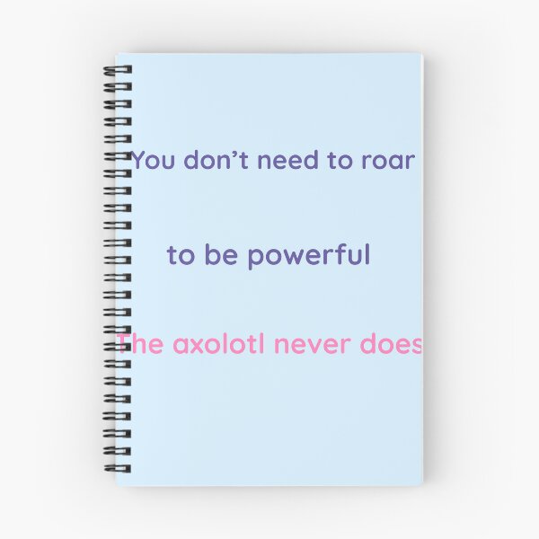 Item preview, “Quiet Strength – Axolotl Quote Design | Rare Animal Collection | Kindwaves” designed and sold by KWkindwaves.