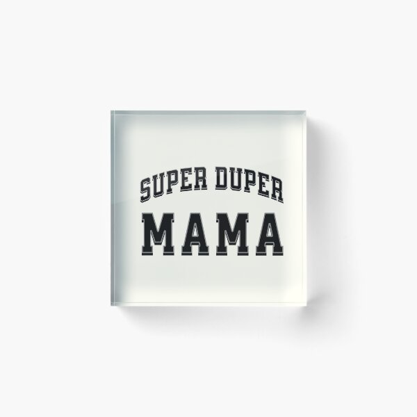 Item preview, SUPER DUPER MAMA designed and sold by besensible.
