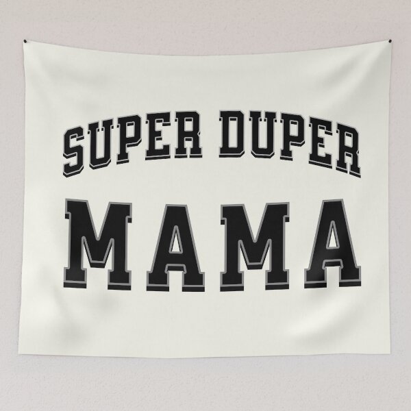 Item preview, SUPER DUPER MAMA designed and sold by besensible.