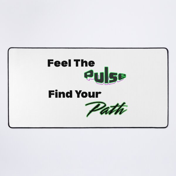 Item preview, Feel The Pulse, Find Your Path designed and sold by THMKagutsuchi.