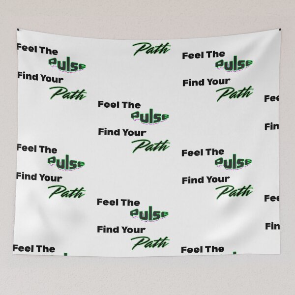Item preview, Feel The Pulse, Find Your Path designed and sold by THMKagutsuchi.