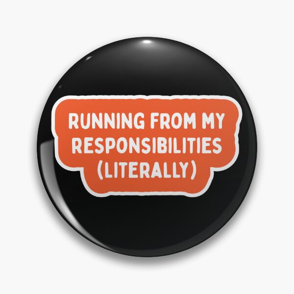 Item preview, Running From My Responsibilities (Literally) | Funny Relatable Quote | Procrastination Humor designed and sold by KAYJAY DESIGNS.
