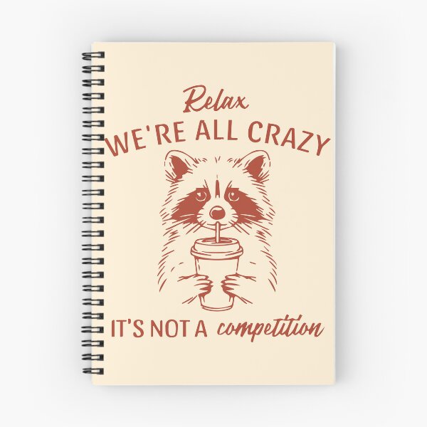 Item preview, Relax we're all crazy it's not a competition  designed and sold by BrownHorse90s.