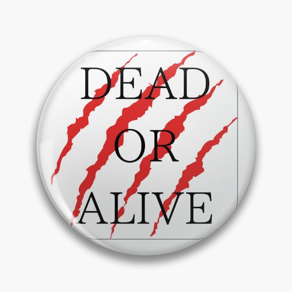 Item preview, DEAD OR ALIVE designed and sold by HaruJP.