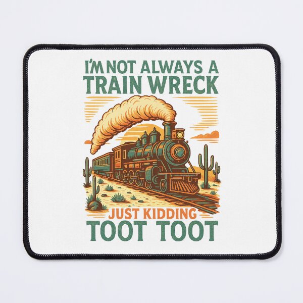 Item preview, I am not always a train wreck | train quote shirt | train wrecker | train wreck | hey train wreck | train wreck png | trainwreck humor | fun designed and sold by PixelBlooming.