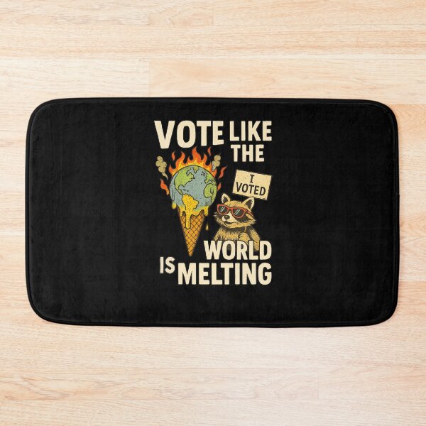 Item preview, Vote Like The World Is Melting: Funny Political Climate Crisis Art designed and sold by elynne9.