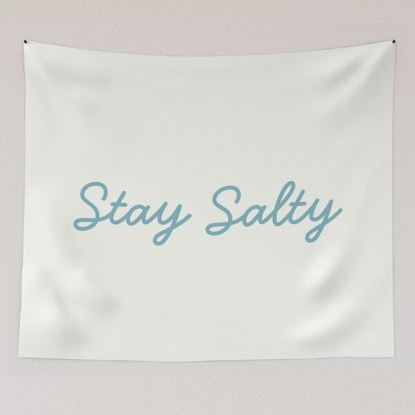 Item preview, Stay Salty designed and sold by SWETA HALDER.