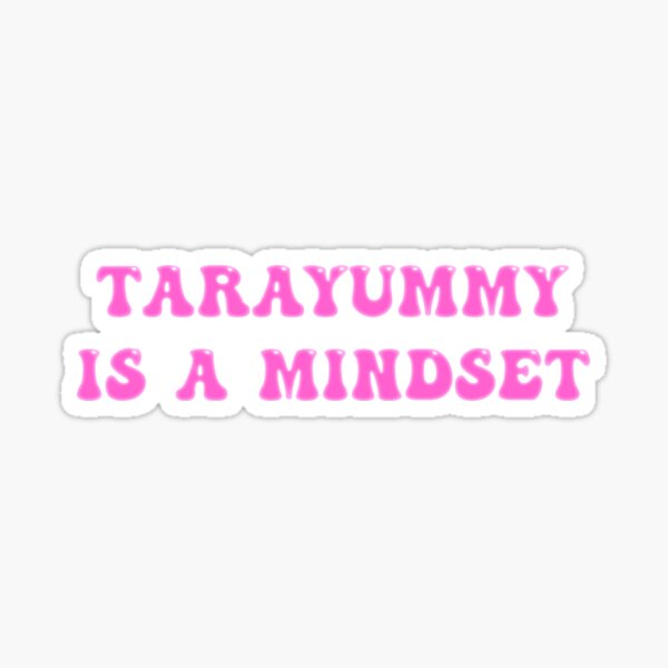 Item preview, Tarayummy Is A Mindset | Fun Pink Bubble Letter Motivational Design designed and sold by paulinkag.