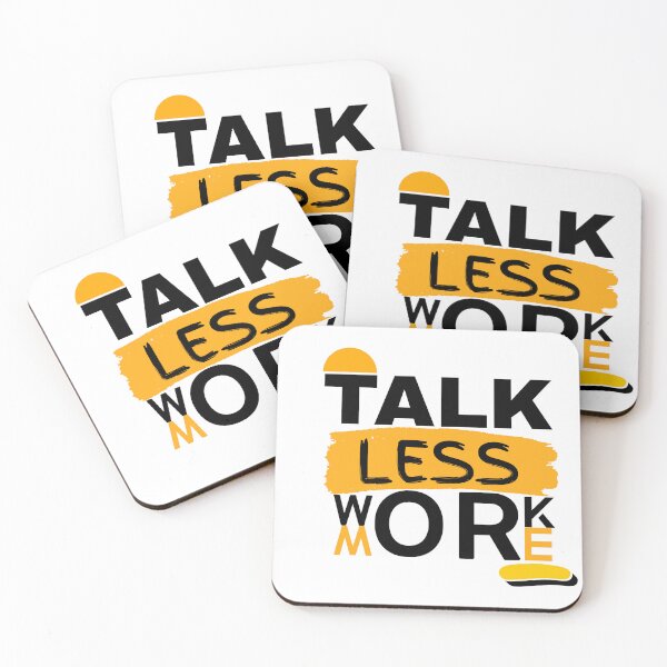Item preview, Talk Less Work More – No Excuse Motivational Design designed and sold by MOTAS Graphics .