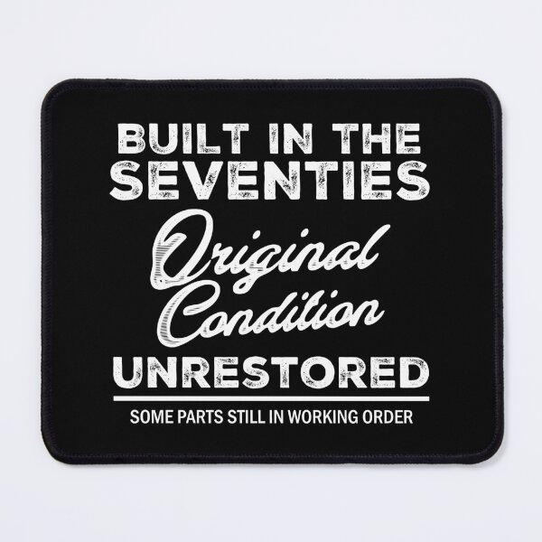 Item preview, Built In The 70s Original Condition Unrestored White Text Option designed and sold by MouseDeSigns.