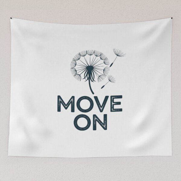 Item preview, Move On designed and sold by ArtQueen777.