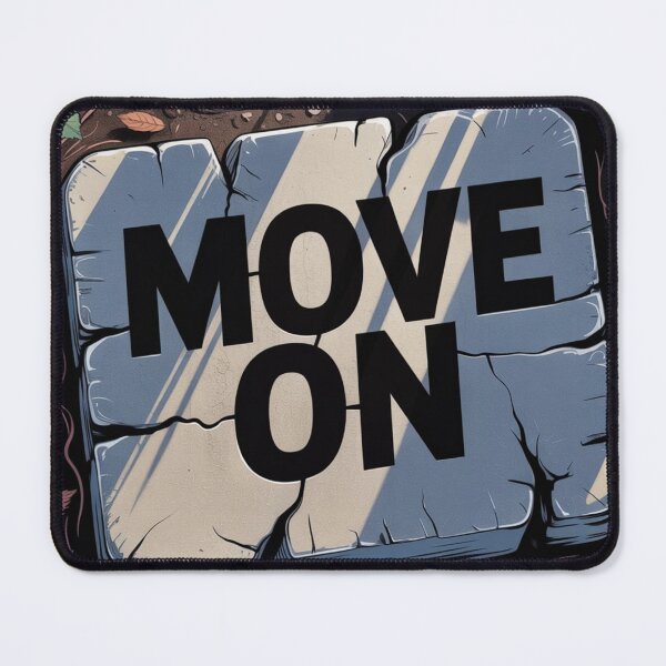 Item preview, Move On designed and sold by ArtQueen777.
