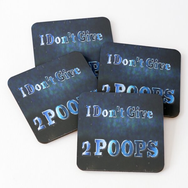 Item preview, I Don't Give 2 Poops Blue Background designed and sold by SmashingDeals.