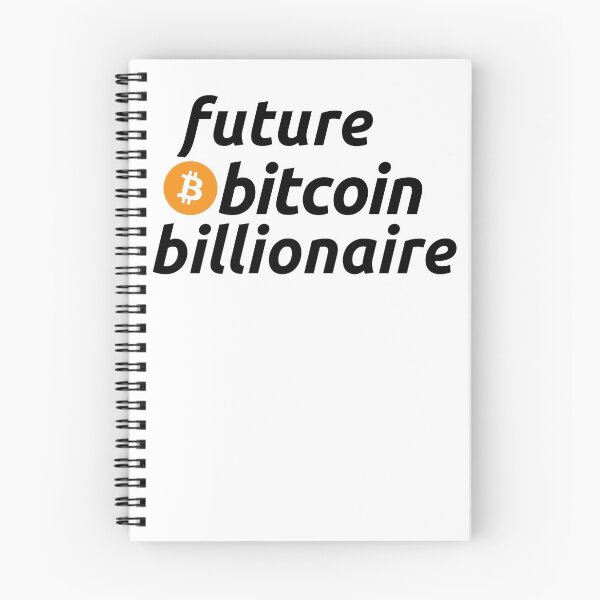Item preview, Future Bitcoin Billionaire designed and sold by the-elements.