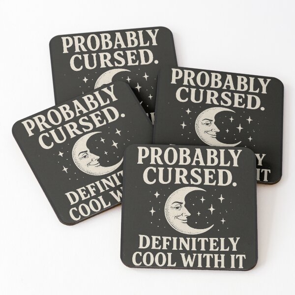 Item preview, Probably Cursed. Definitely cool with it. designed and sold by MidnightMoodCo.