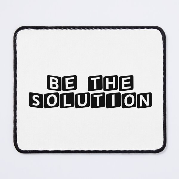Item preview, Be the Solution designed and sold by Ninjacatoff.