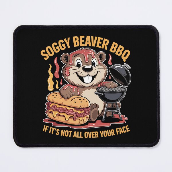 Item preview, Soggy Beaver BBQ If It's Not All Over Your Face - This gift is perfect for BBQ lovers, grill masters, and anyone who enjoys messy, mouthwatering fun with a side of humor. designed and sold by ZyziowskyArt.