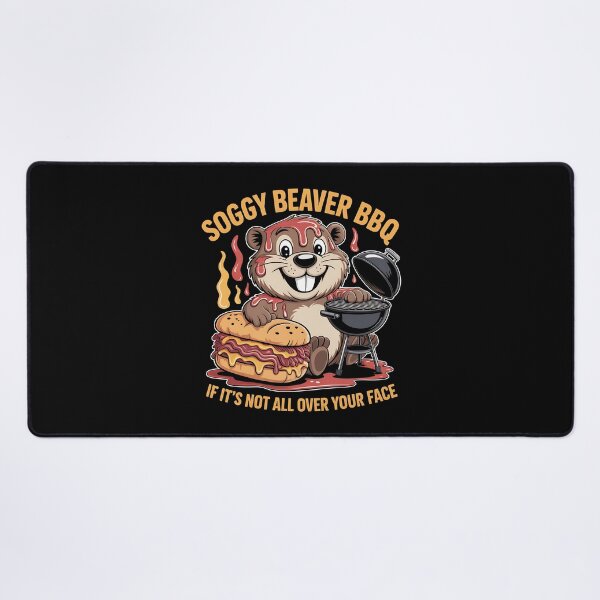 Item preview, Soggy Beaver BBQ If It's Not All Over Your Face - This gift is perfect for BBQ lovers, grill masters, and anyone who enjoys messy, mouthwatering fun with a side of humor. designed and sold by ZyziowskyArt.