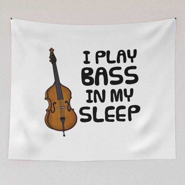 Item preview, I Play Bass In My Sleep, Double Bassist Funny designed and sold by doodlerob.