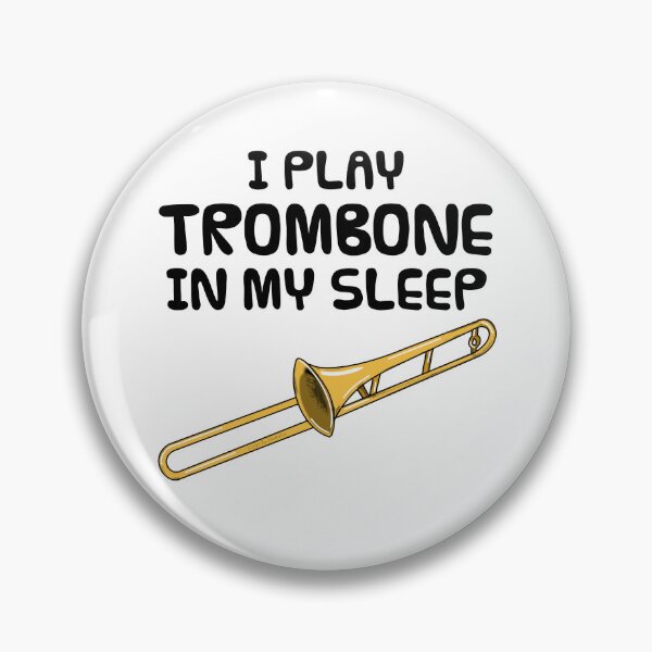 Item preview, I Play Trombone In My Sleep, Trombonist Brass Musician Funny designed and sold by doodlerob.
