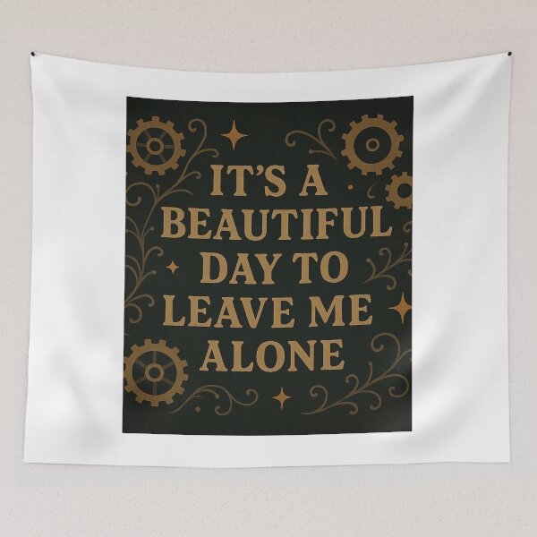 Item preview, It's A Beautiful Day to Leave Me Alone designed and sold by MidnightMoodCo.