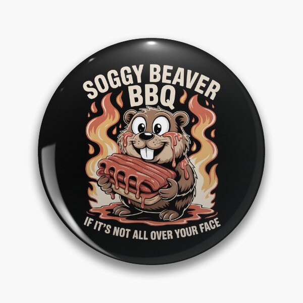 Item preview, Soggy Beaver BBQ If It's Not All Over Your Face - This gift is perfect for BBQ lovers, grill masters, and anyone who enjoys messy, mouthwatering fun with a side of humor. designed and sold by ZyziowskyArt.
