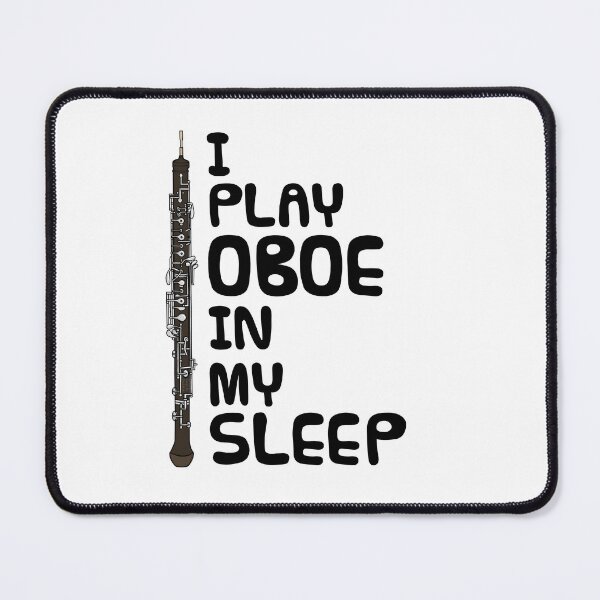 Item preview, I Play Oboe In My Sleep, Woodwind Musician Funny designed and sold by doodlerob.