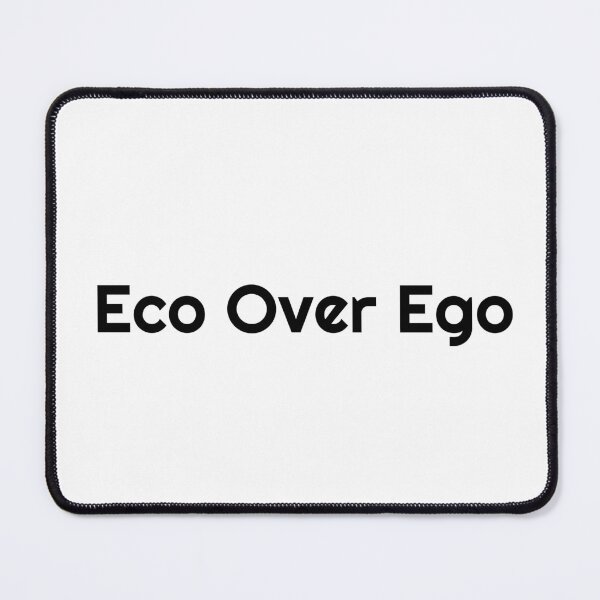 Item preview, Eco Over Ego designed and sold by Ninjacatoff.