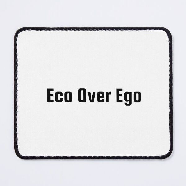 Item preview, Eco Over Ego designed and sold by Ninjacatoff.