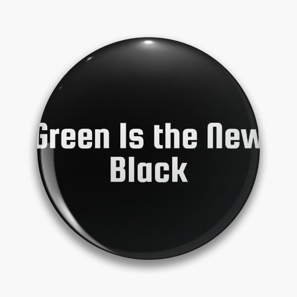 Item preview, Green Is the New Black designed and sold by Ninjacatoff.