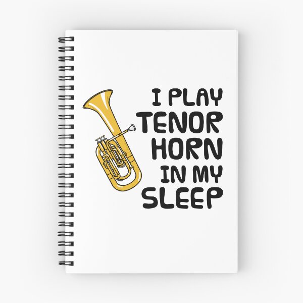 Item preview, I Play Tenor Horn In My Sleep, Hornist Brass Musician Funny designed and sold by doodlerob.