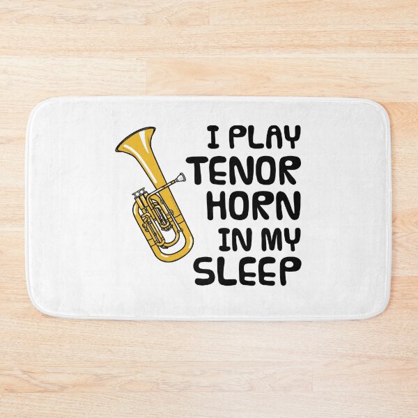 Item preview, I Play Tenor Horn In My Sleep, Hornist Brass Musician Funny designed and sold by doodlerob.