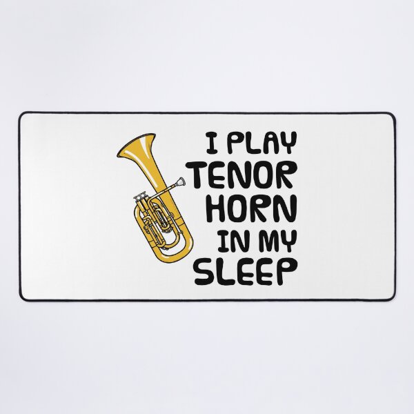 Item preview, I Play Tenor Horn In My Sleep, Hornist Brass Musician Funny designed and sold by doodlerob.