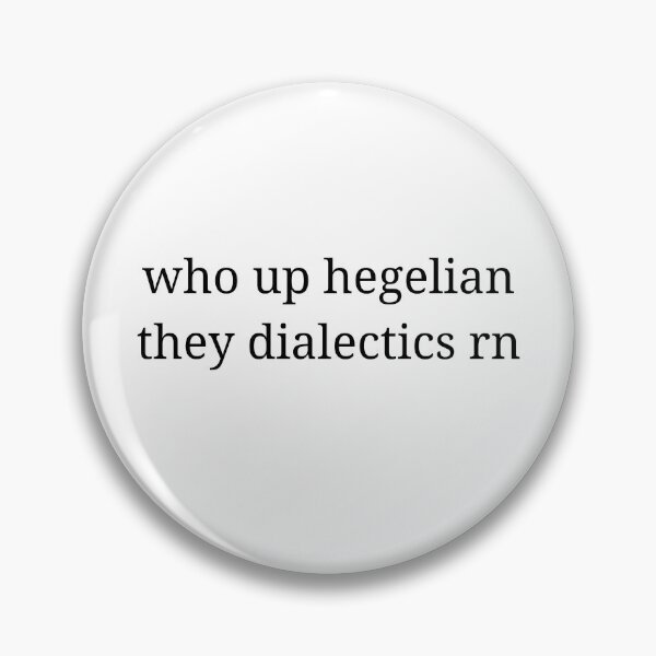Item preview, Hegelian Dialectics designed and sold by Phoebegwood.