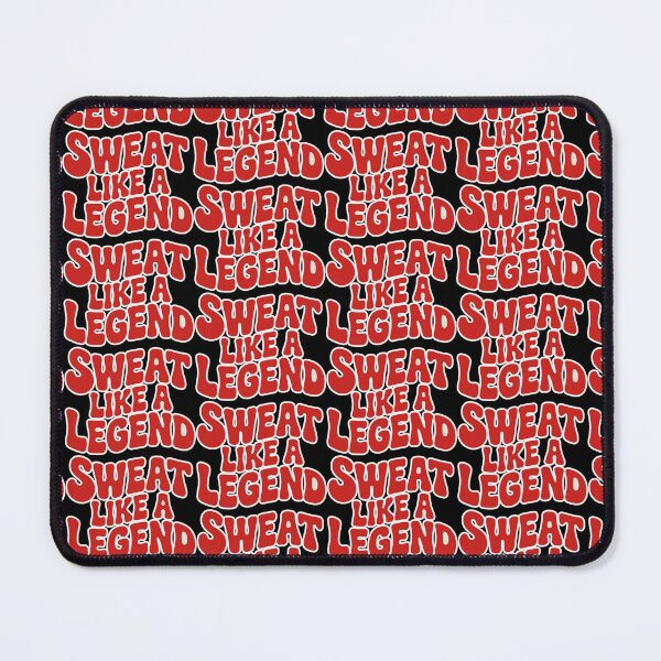 Item preview, Sweat Like A Legend designed and sold by ZooStateofMind.