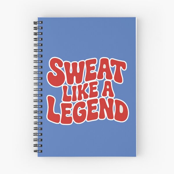 Item preview, Sweat Like A Legend designed and sold by ZooStateofMind.
