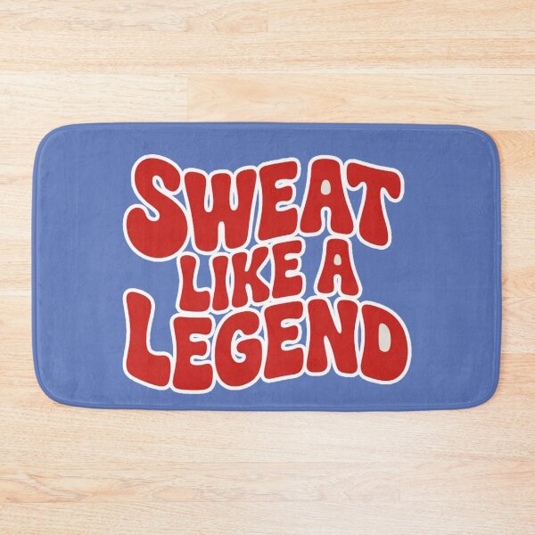Item preview, Sweat Like A Legend designed and sold by ZooStateofMind.