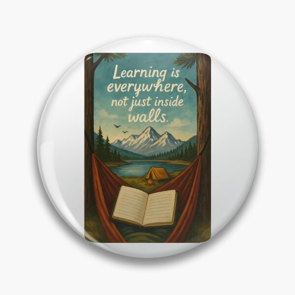 Item preview, Learning Is Everywhere Outdoor Nature Education Design designed and sold by k3rstman1.