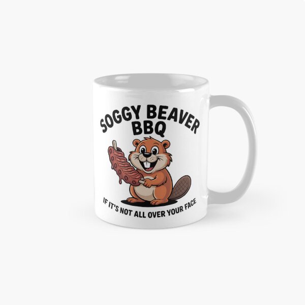 Item preview, Soggy Beaver BBQ If It's Not All Over Your Face - This gift is perfect for BBQ lovers, grill masters, and anyone who enjoys messy, mouthwatering fun with a side of humor. designed and sold by ZyziowskyArt.