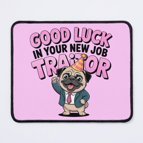 Item preview, Funny Farewell Pug – Good Luck Traitor designed and sold by MonkiFlipp.