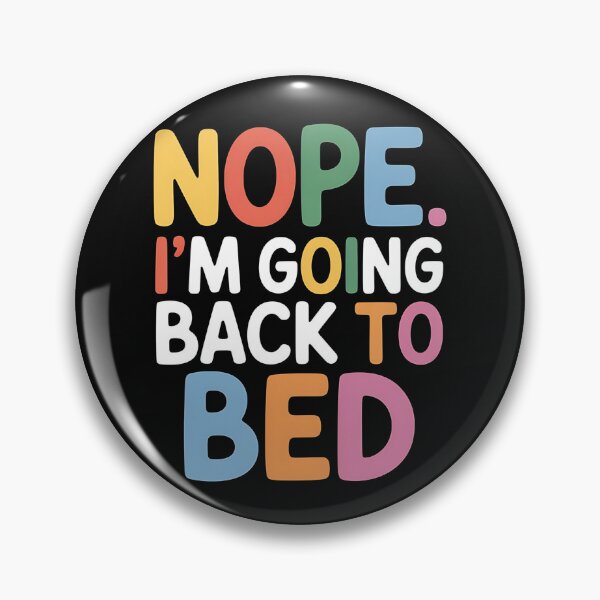 Item preview, Nope I'm Going Back To Bed Funny Sleep Lovers designed and sold by kynzify.