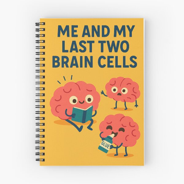 Item preview, Me and My Last Two Brain Cells designed and sold by PrintSmithArt.