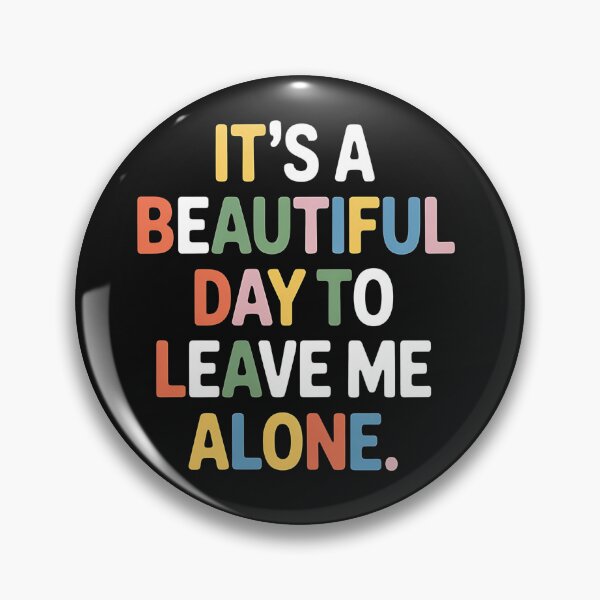 Item preview, It's a Beautiful Day to Leave Me Alone Shirt Peaceful Solitude Introvert Humor  designed and sold by kynzify.