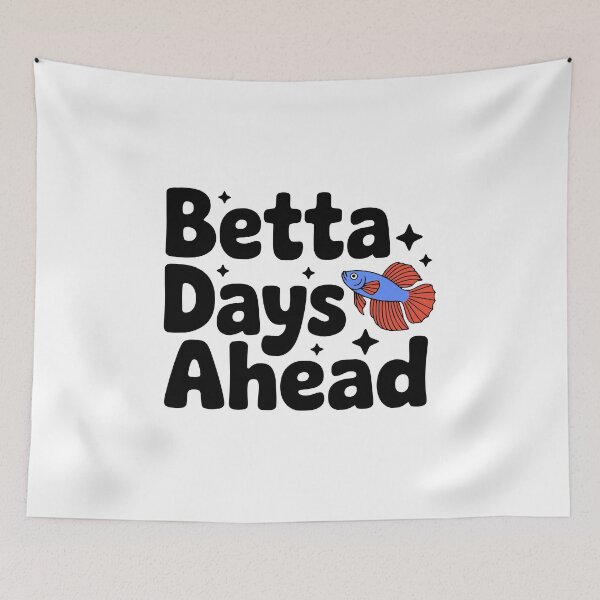 Item preview, Betta Days Ahead! Cute Betta Fish Pun designed and sold by PMCreative.