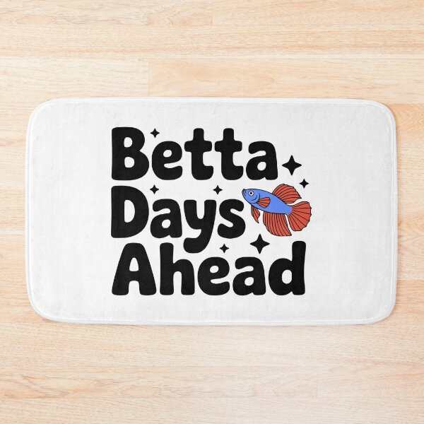 Item preview, Betta Days Ahead! Cute Betta Fish Pun designed and sold by PMCreative.