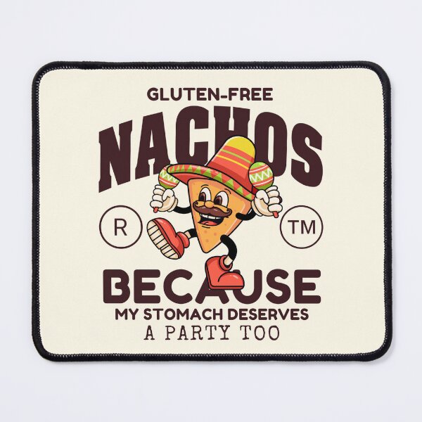 Item preview, Gluten-free nachos because my stomach deserves a party too designed and sold by Peerless-Prime.