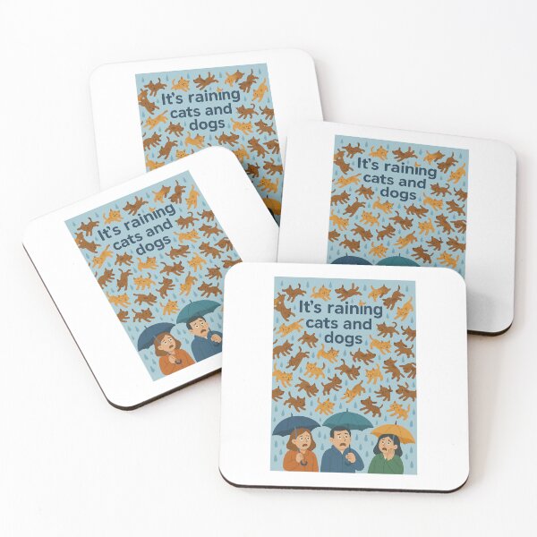 Item preview, "It's raining cats and dogs": English idiom designed and sold by jonneyboy99.